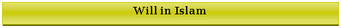 Text Box: Will in Islam